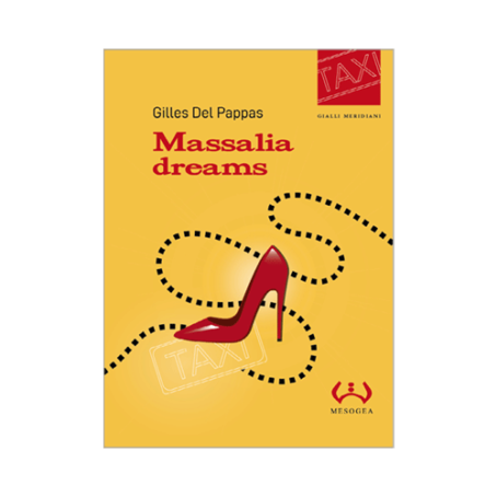 Gilles Del Pappas, Massalia dreams