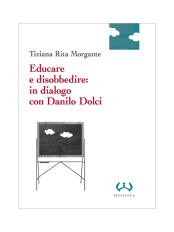 Tiziana Rita Morgante, Educare e disobbedire, Danilo Dolci